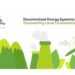 Microgrids and Decentralised Energy Systems